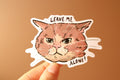 Moody Cat Sticker: "Leave Me Alone" Laptop Decal - Water Resistant