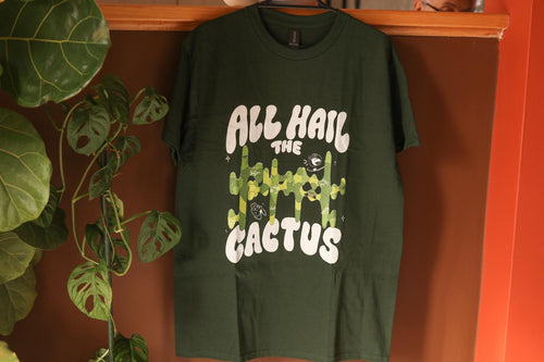 All Hail the Cactus! - Perth loyal cactus worshipper T-shirt